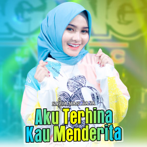 ดาวน์โหลดและฟังเพลง Aku Terhina Kau Menderita พร้อมเนื้อเพลงจาก Nazia Marwiana