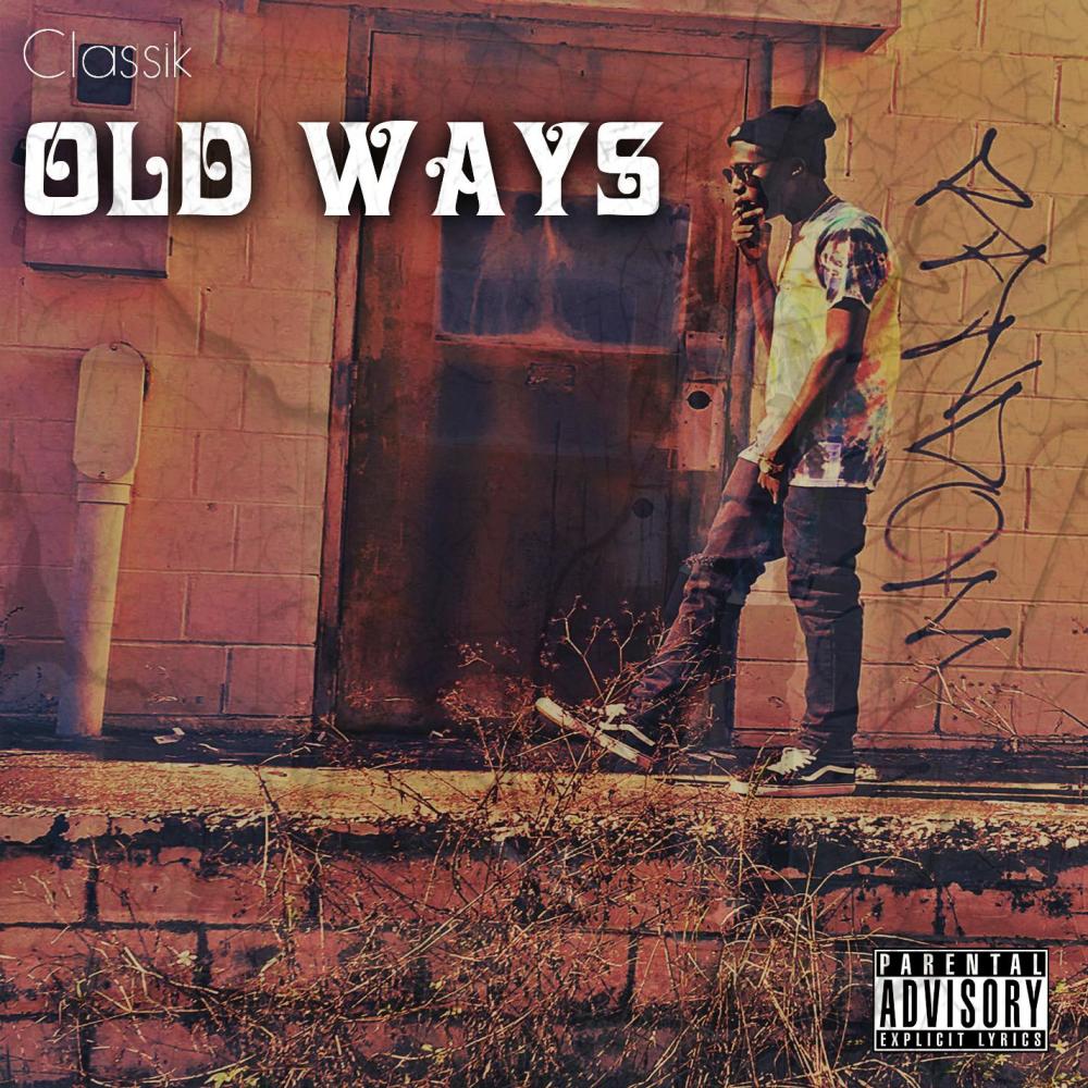 Old Ways (Radio Edit|Explicit)