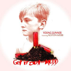 Listen to Out the Mudd (Explicit) song with lyrics from Young Gunner