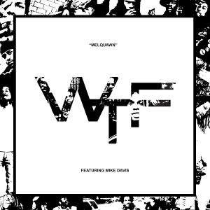 Mike Davis的專輯WTF (feat. Mike Davis) [Explicit]