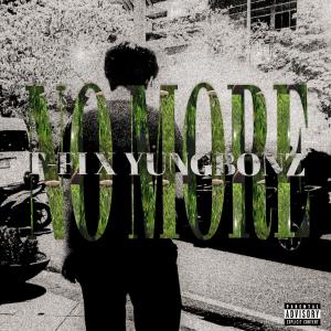 อัลบัม no more (Explicit) ศิลปิน T-fi