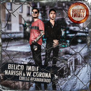 BÉLICO INDIE的專輯Cuello Adiamantado