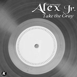 Alex Jr.的专辑Take the Gray (K21extended)