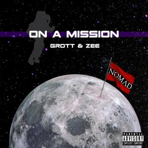 Listen to On a Mission (Explicit) song with lyrics from Grott