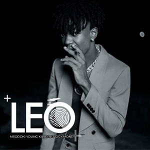 Listen to Leo song with lyrics from Msodoki Young Killer