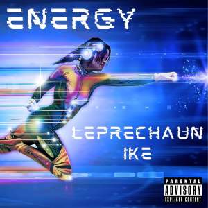 收聽Leprechaun的Energy (Explicit)歌詞歌曲