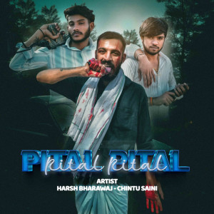 收聽Harsh Bhardwaj的Pital Pital歌詞歌曲