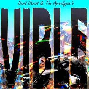 อัลบัม Vible (Explicit) ศิลปิน David Christ & The Apocalypse