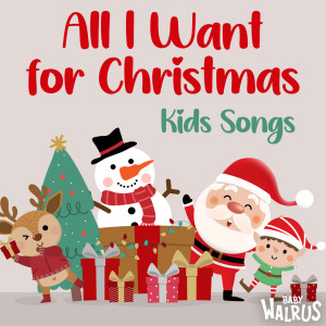 All I Want for Christmas/Kids Songs