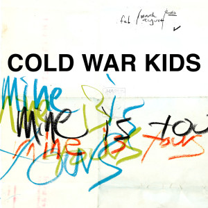 Cold War Kids的專輯Mine Is Yours
