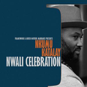 Nkumu Katalay的專輯Nwali Celebration