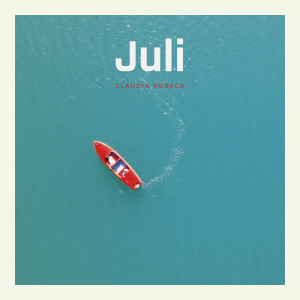 Claudia Koreck的專輯Juli