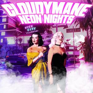 Cloudymane的專輯NEON NIGHTS (Explicit)