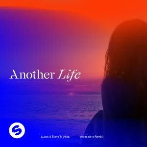 收聽Lucas & Steve的Another Life (feat. Alida) (twocolors Remix)歌詞歌曲