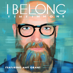 Album I Belong from Tim Timmons