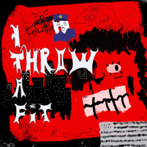 Listen to I Throw A Fit (Explicit) song with lyrics from Nascar Aloe