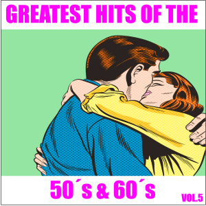 อัลบัม Greatest Hits of the 50's & 60's, Vol. 5 ศิลปิน Various Artists