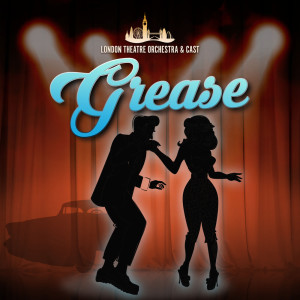 Grease dari London Theatre Orchestra & Cast