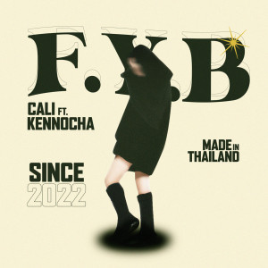 ดาวน์โหลดและฟังเพลง F.Y.B พร้อมเนื้อเพลงจาก CALICNX