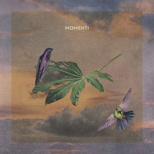 Listen to Momenti song with lyrics from fuujo
