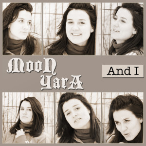 Album And I from Moon Yara