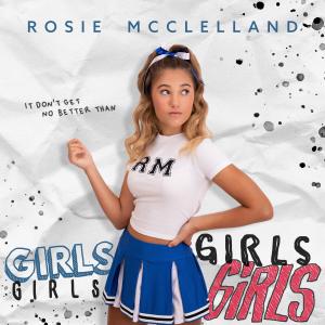 收听Rosie McClelland的GIRLS歌词歌曲