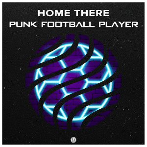 Home There的專輯Punk Football Player