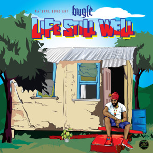收聽Bugle的Life Still Well歌詞歌曲