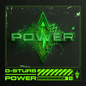 D-Sturb的專輯Power