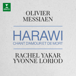 Rachel Yakar的專輯Messiaen: Harawi, chant d'amour et de mort
