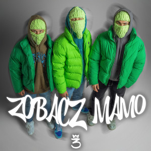 Album Zobacz Mamo (Explicit) from 