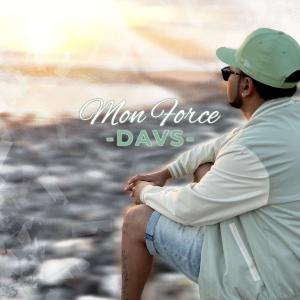 收聽Davs的MON FORCE歌詞歌曲