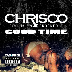 Crooked I的专辑Good Time (Explicit)