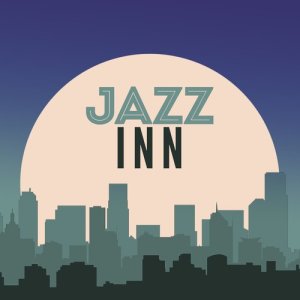 อัลบัม Jazz Inn ศิลปิน Jazz for Restaurants