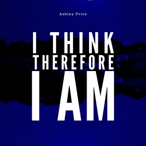 Album I Think Therefore I Am from Ashley Price