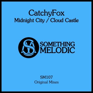 ดาวน์โหลดและฟังเพลง Midnight City (Original Mix) พร้อมเนื้อเพลงจาก CatchyFox