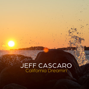 Album California Dreamin' from Jeff Cascaro