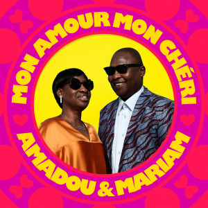 Amadou & Mariam的專輯Mon Amour Mon Chéri