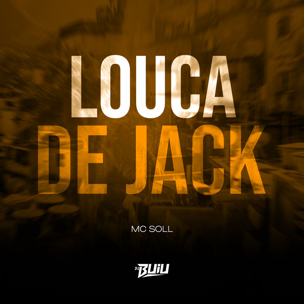 Louca de Jack (Explicit)