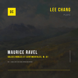 Maurice Ravel的专辑Valses nobles et sentimentales, M. 61: No. 2. Assez lent, avec une expression intense