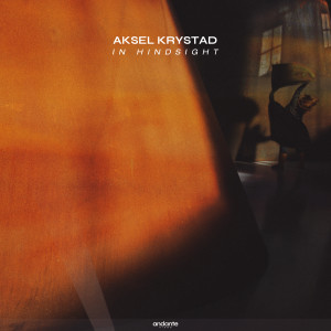 收聽Aksel Krystad的In Hindsight歌詞歌曲