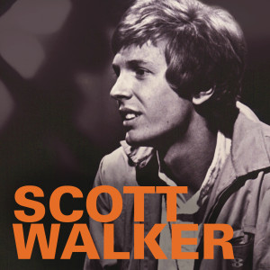 Scott Walker的專輯Scott Walker & The Walker Brothers - 1965-1970