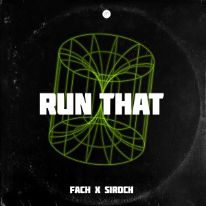 ดาวน์โหลดและฟังเพลง Run That พร้อมเนื้อเพลงจาก Fach