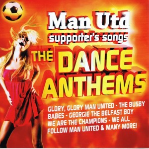 The Supporters的專輯Man Utd Dance Anthems
