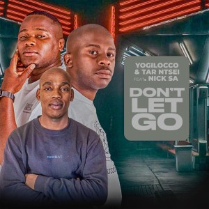 收聽Yogilocco的Dont Let Go歌詞歌曲