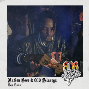 Listen to Don Dada song with lyrics from Nation Boss