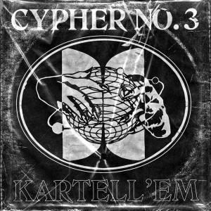 收聽Kartell'em的Cypher 3 (Explicit)歌詞歌曲