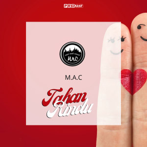 Listen to Tahan Rindu song with lyrics from M.A.C