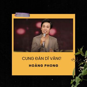 Album Cung Đàn Dĩ Vãng from Hoàng Phong