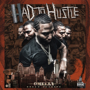 อัลบัม Had to Hustle (Explicit) ศิลปิน Omelly